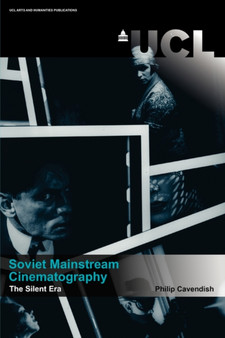 Soviet Mainstream Cinematography. The Silent Era by Philip Cavendish - Paperback