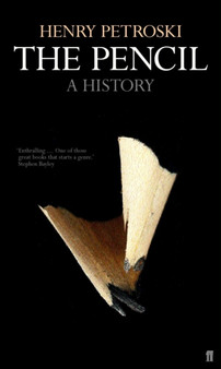 The Pencil by Professor Henry Petroski - Paperback