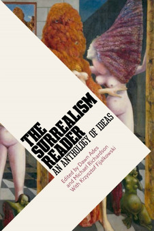 Surrealism Reader: : An Anthology of Ideas by Dawn Ades - Paperback