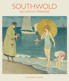 Southwold (2nd edition) by Geoffrey Munn - Hardback