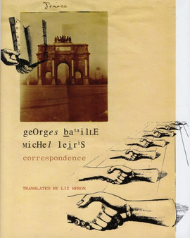 Correspondence - Georges Bataille and Michel Leiris by Georges Bataille - Hardback