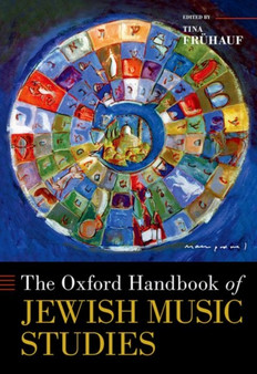 The Oxford Handbook of Jewish Music Studies by Tina Fruhauf - Hardback