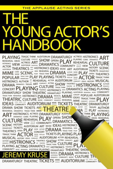 The Young Actor's Handbook by Jeremy Kruse - Paperback