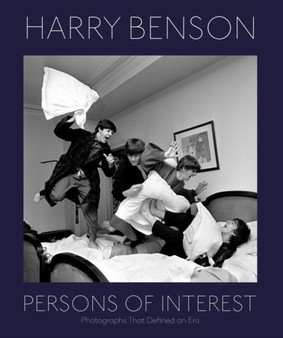 Harry Benson: Persons Of Interest by Harry Benson - Hardback