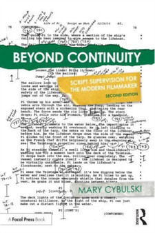 Beyond Continuity : Script Supervision for the Modern Filmmaker by Mary Cybulski - Paperback