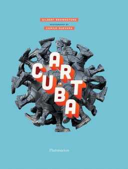 Art in Cuba by Gilbert Brownstone - Hardback