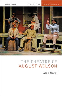 The Theatre of August Wilson by Alan Nadel - Hardback