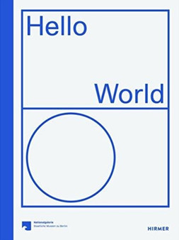 Hello World : Revising a Collection by Udo Kittelmann - Paperback