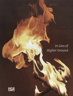 In Lieu of Higher Ground : Park Suk Won, Park Jang-Nyun, Song Burnsoo by Park Suk Won - Hardback