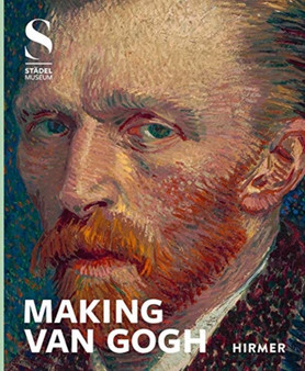 Making Van Gogh by Alexander Eiling - Hardback