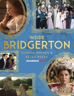 Inside Bridgerton by Shonda Rhimes - Hardback