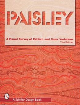 Paisley : A Visual Survey of Pattern and Color Variations by Tina Skinner - Paperback