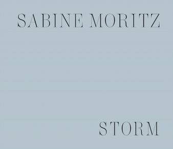 Sabine Moritz : Dawn/Storm by Sabine Moritz - Hardback