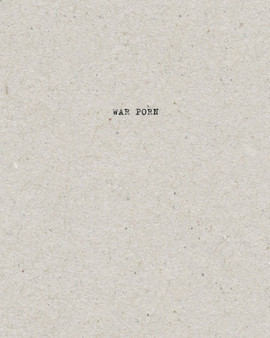 War Porn by Christopher Bangert - Hardback