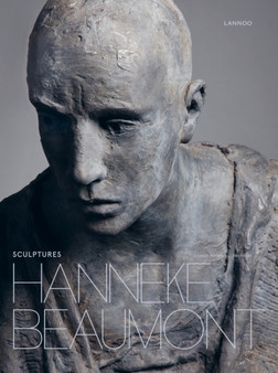 Hanneke Beaumont : Sculptures by Joseph A. Becherer - Hardback