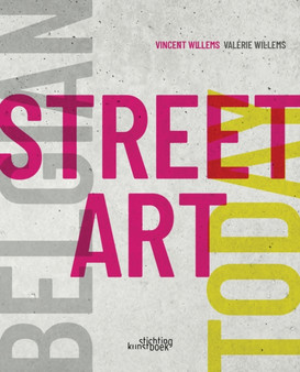 Belgian Street Art Today by Vincent Willems - Hardback