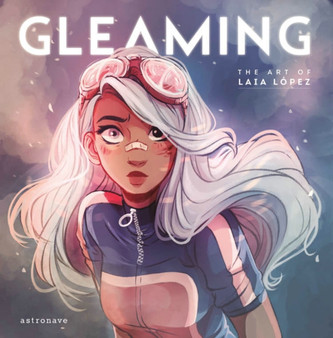 Gleaming: The Art of Laia Lopez by Laia Lopez - Hardback