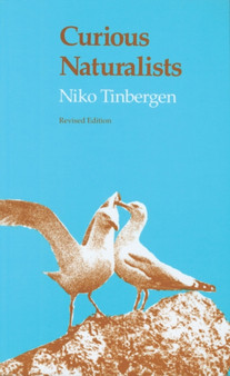 Curious Naturalists by Niko Tinbergen - Paperback