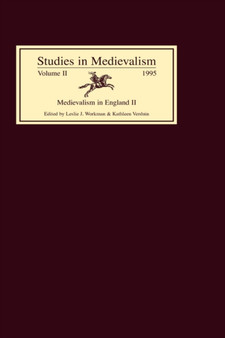 Studies in Medievalism VII : Medievalism in England II by Leslie J Workman - Hardback