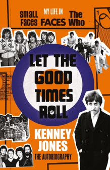 Let The Good Times Roll by Kenney Jones - Paperback
