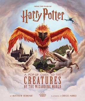 Harry Potter: A Pop-Up Guide to the Creatures of the Wizarding World by Jody Revenson - Hardback