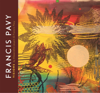 Francis Pavy : Visions by Alexandre Leupin - Hardback