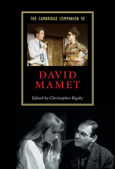 The Cambridge Companion to David Mamet by Christopher Bigsby - Hardback