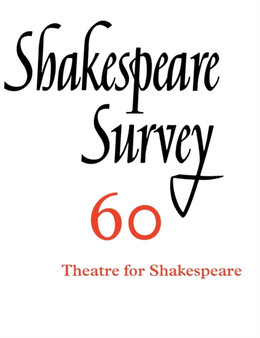 Shakespeare Survey: Volume 60, Theatres for Shakespeare by Peter Holland - Hardback