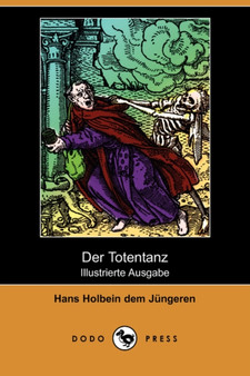 Der Totentanz (Illustrierte Ausgabe) (Dodo Press) by Hans Holbein Dem Jngeren - Paperback