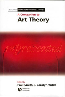 A Companion to Art Theory by Paul Smith - Hardback