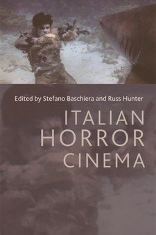 Italian Horror Cinema by Hunter Baschiera - Paperback