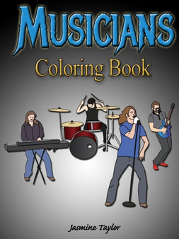 Musicians Coloring Book by Jasmine Taylor - Paperback