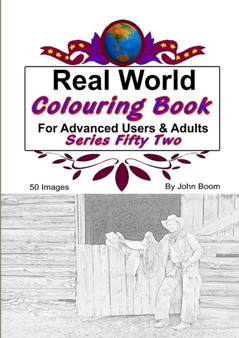Real World Colouring Books Series 52 by John Boom - Paperback