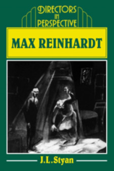 Max Reinhardt by John L. Styan - Hardback