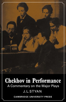 Chekhov in Performance by J.L. Styan - Paperback
