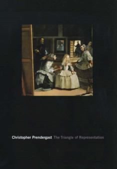 The Triangle of Representation by Christopher Prendergast - Paperback