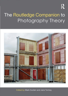 The Routledge Companion to Photography Theory by Mark Durden - Paperback