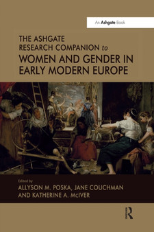The Ashgate Research Companion to Women and Gender in Early Modern Europe by Jane Couchman - Paperback