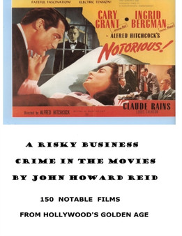A Risky Business Crime in the Movies by John Howard Reid - Paperback