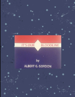 It's Our Bloodline by Albert Gordon - Paperback