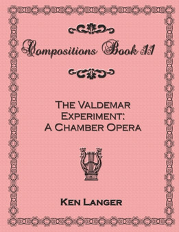 Compositions Book 11: The Valdemar Experiment by Ken Langer - Paperback