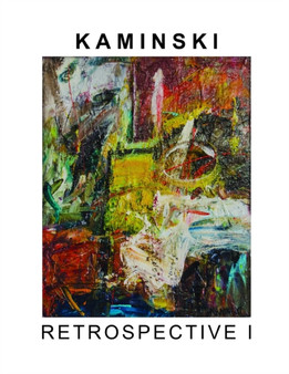 Ken Kaminski Retrospective by Ken Kaminski - Paperback