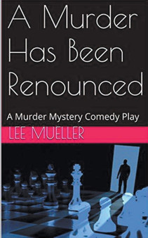 A Murder Has Been Renounced by Lee Mueller - Paperback