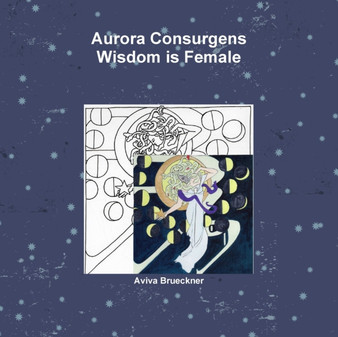 Aurora Consurgens by Aviva Brueckner - Paperback