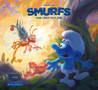 The Art of Smurfs : The Lost Village by Tracey Miller-Zarneke - Hardback