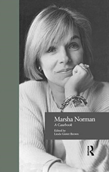 Marsha Norman : A Casebook by Linda Ginter-Brown - Paperback