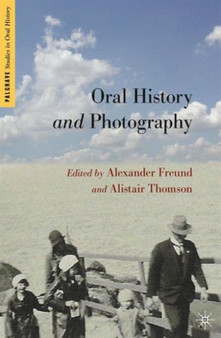 Oral History and Photography by A. Freund - Paperback