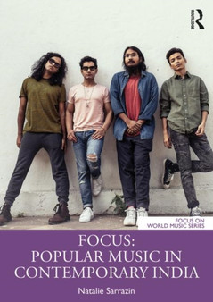 Focus: Popular Music in Contemporary India by Natalie Sarrazin - Paperback