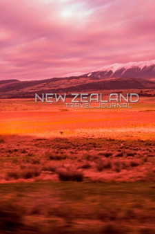 New Zealand landscape Travel creative Journal : New Zealand Travel Journal by Sir Michael Huhn - Paperback