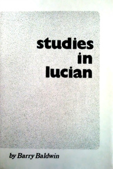 Studies In Lucian by Barry Baldwin - Paperback
